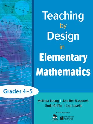 cover image of Teaching by Design in Elementary Mathematics, Grades 4–5